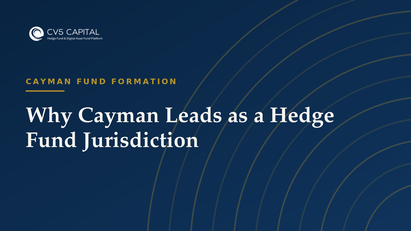 Why Cayman Leads as a Hedge Fund Jurisdiction, CV5 Capital navy and gold hero