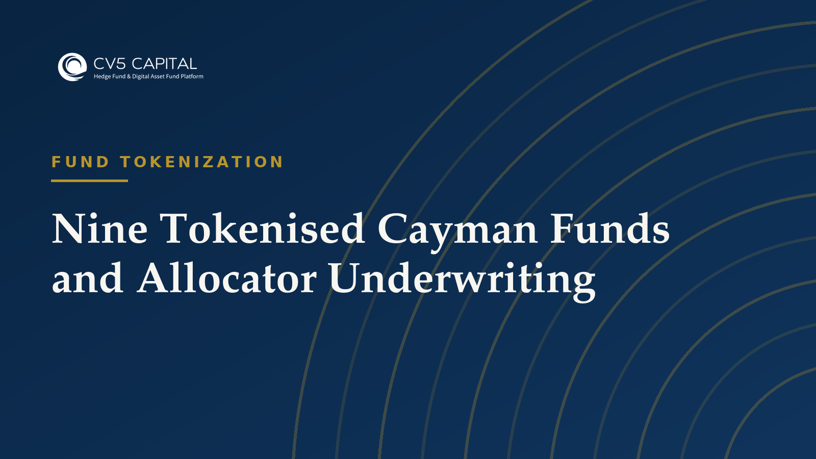 Nine Tokenised Cayman Funds and Allocator Underwriting, CV5 Capital navy and gold hero