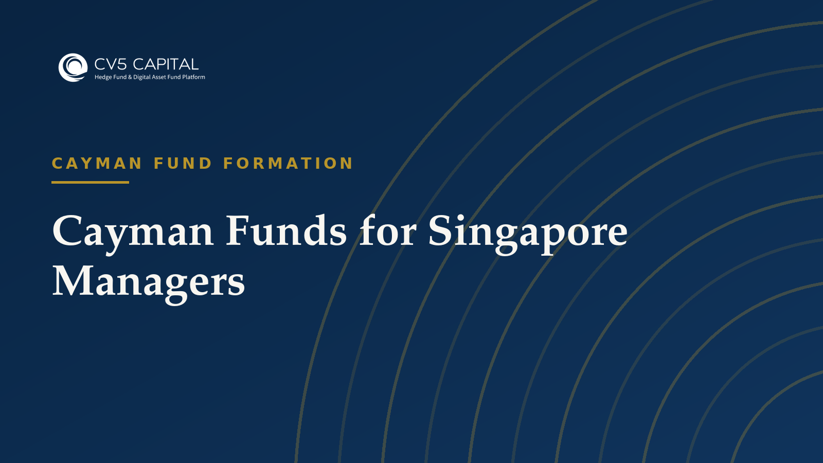Cayman Funds for Singapore Managers, CV5 Capital navy and gold hero