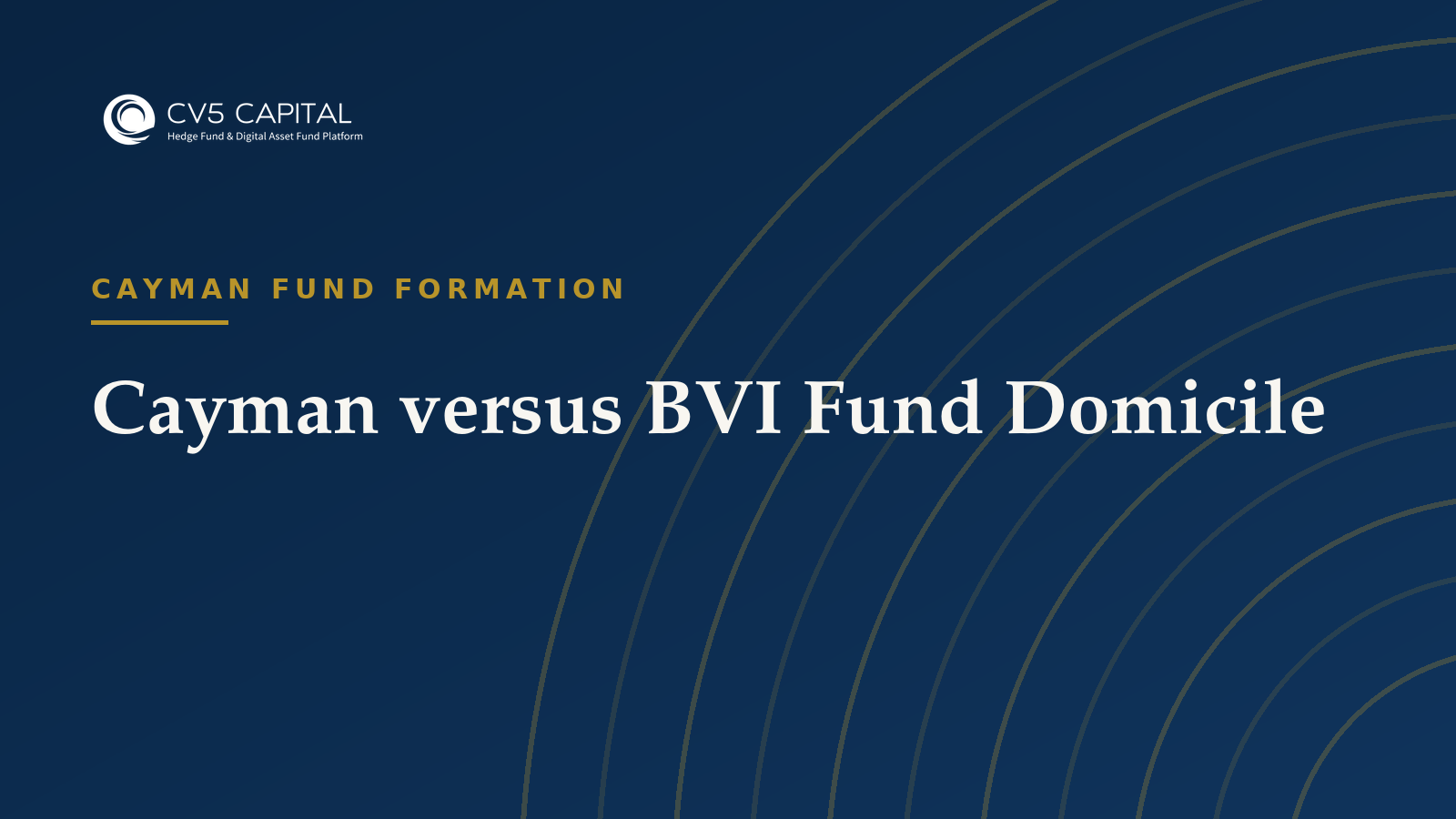Cayman versus BVI Fund Domicile, CV5 Capital navy and gold hero