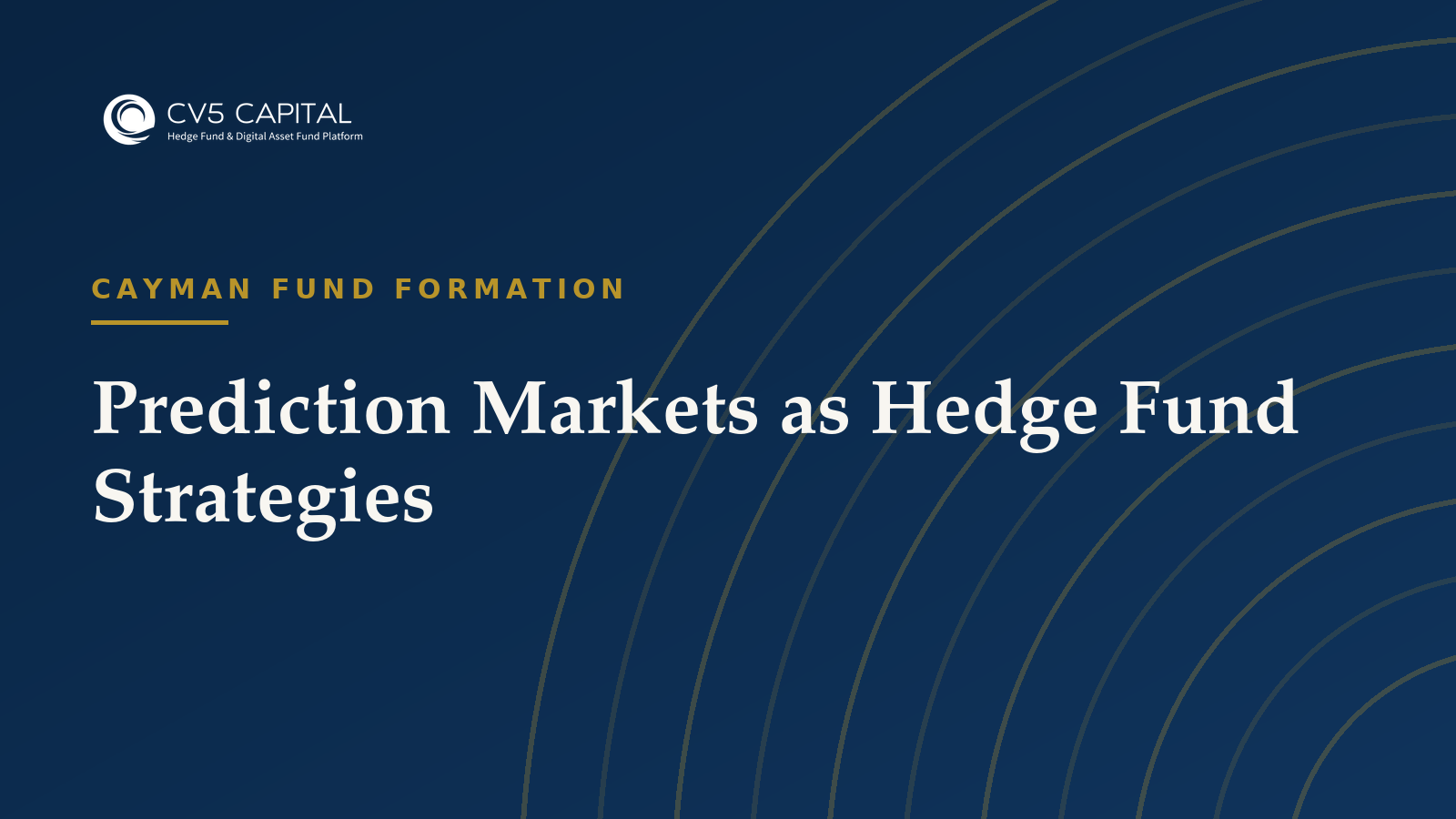 Prediction Markets as Hedge Fund Strategies, CV5 Capital navy and gold hero