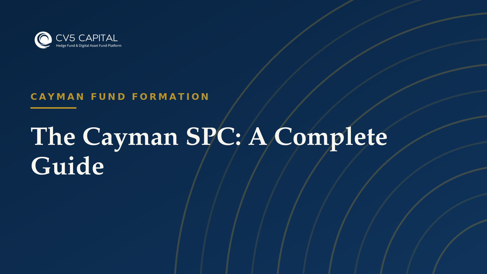 The Cayman SPC: A Complete Guide, CV5 Capital navy and gold hero