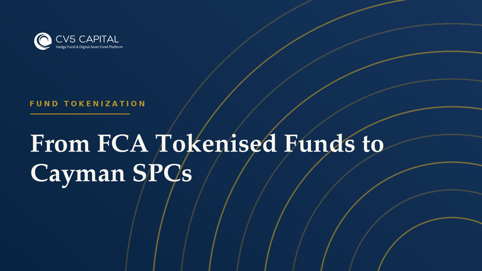 From FCA tokenised funds under PS26/7 to CIMA-regulated Cayman SPCs, building a cross-border institutional stack for UK managers reaching non-UK professional investors