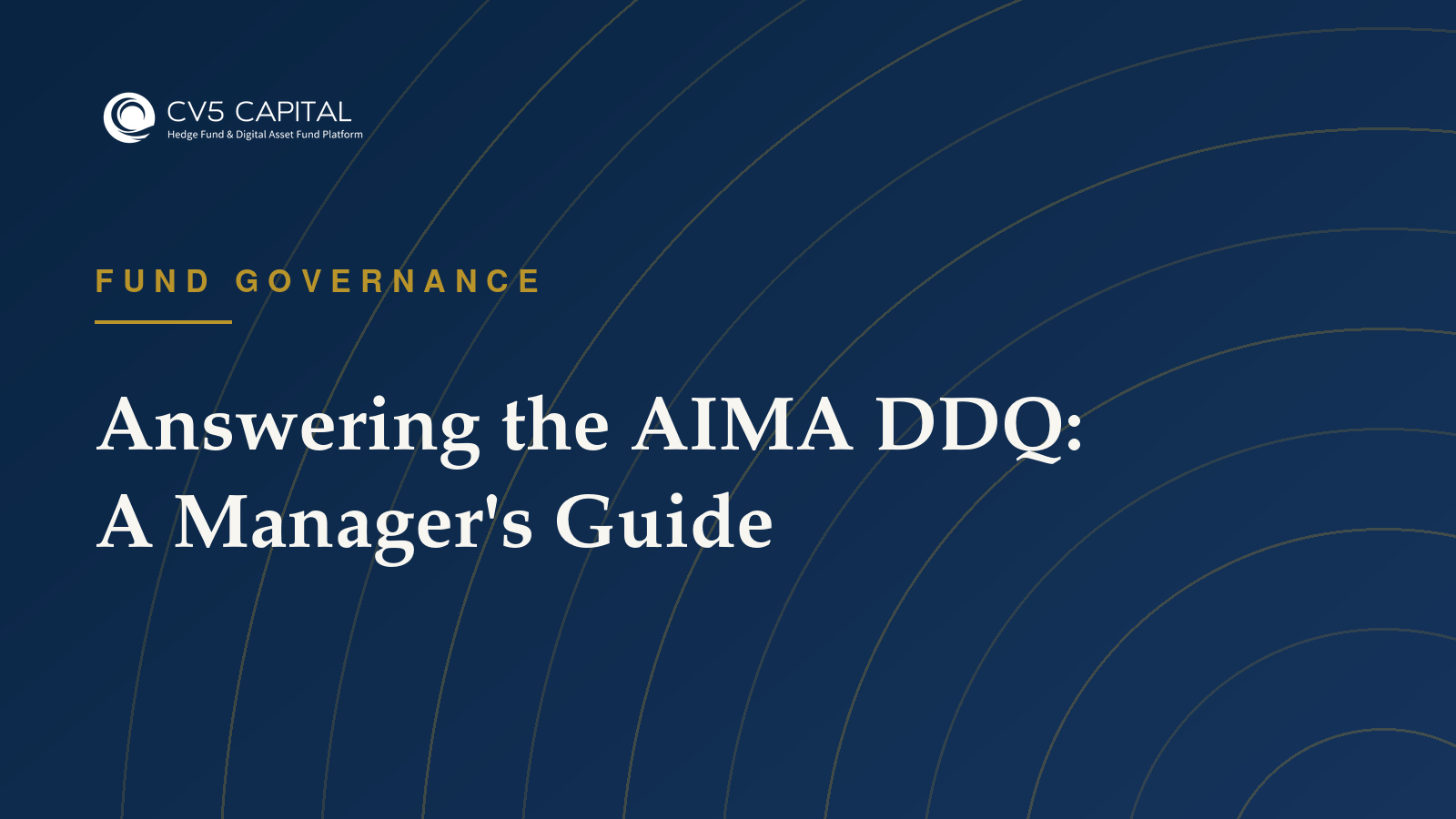 Navy and gold CV5 Capital cover titled Answering the AIMA DDQ: A Manager's Guide