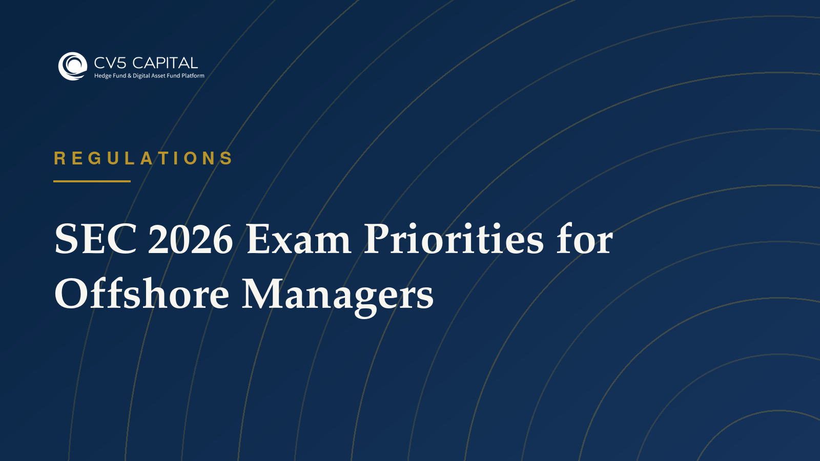 Navy and gold CV5 Capital cover titled SEC 2026 Exam Priorities for Offshore Managers