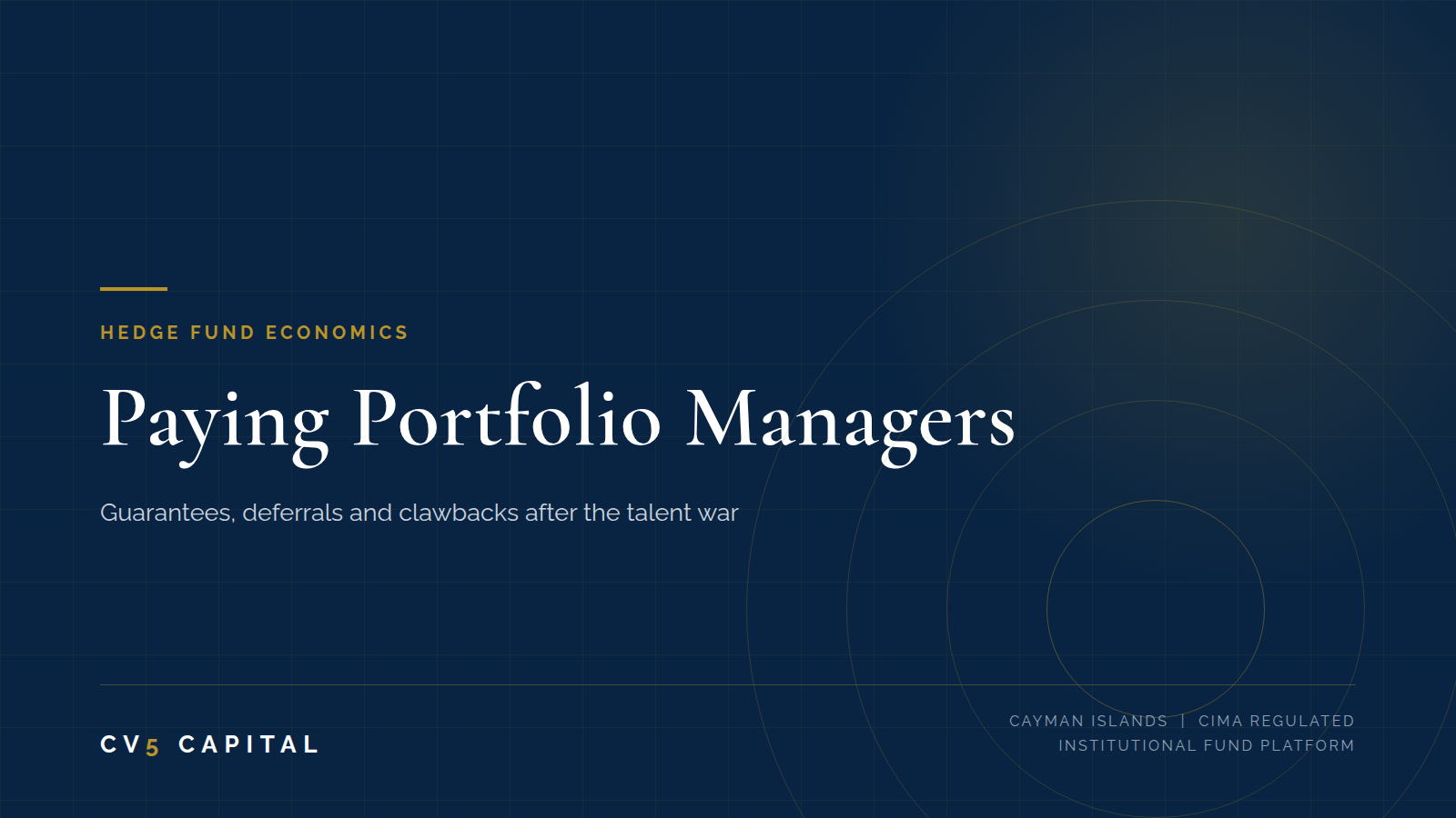 Hedge fund portfolio manager compensation structure showing guarantee, deferral, netting and clawback terms for Cayman fund managers