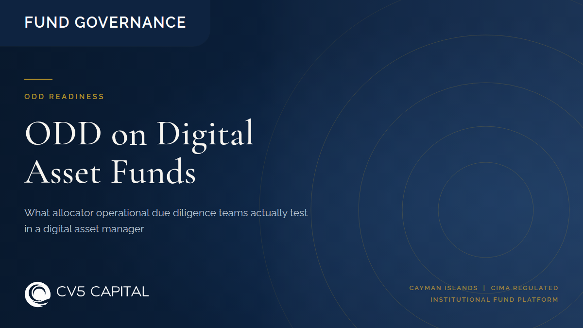 Operational due diligence on digital asset funds, showing what allocator ODD teams test across custody, wallet governance, valuation and controls