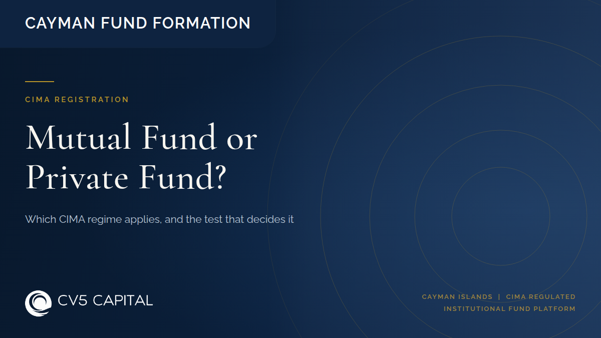 Choosing between the Cayman Mutual Funds Act and Private Funds Act regimes and the redemption test that decides CIMA registration