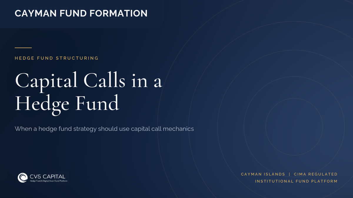 CV5 Capital insight cover: when a hedge fund strategy should use drawdown capital call mechanics
