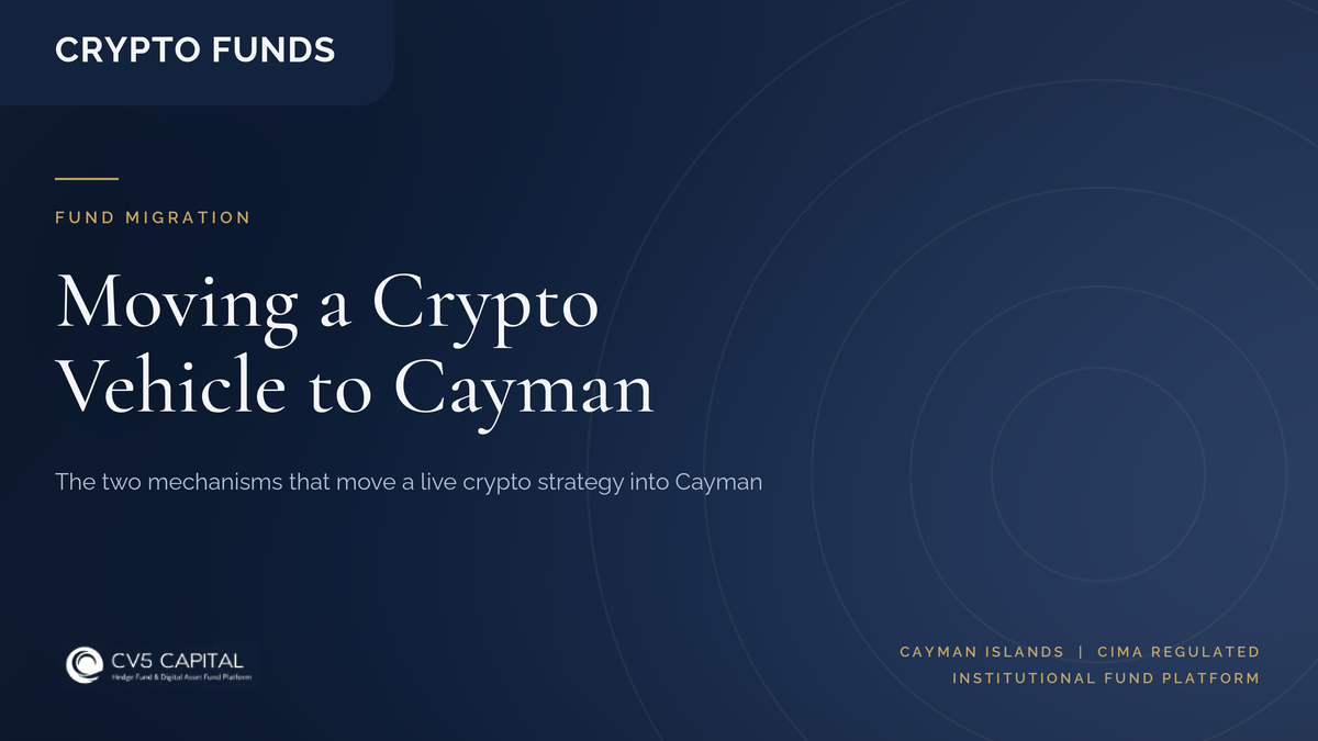 CV5 Capital insight cover: moving an existing crypto trading vehicle into a Cayman fund structure