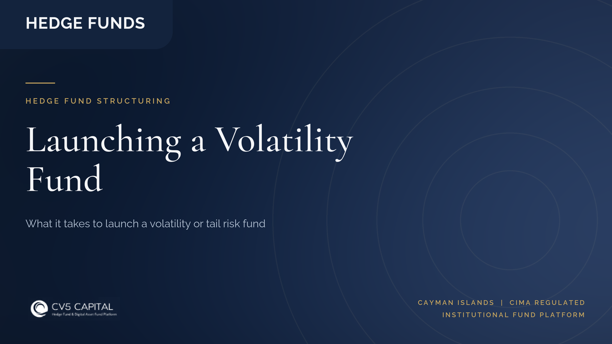 CV5 Capital insight cover: launching a volatility or tail risk hedge fund on a Cayman platform