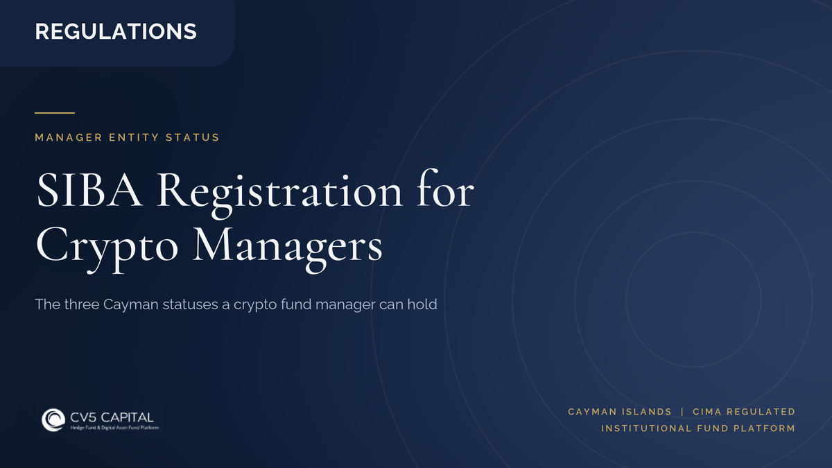 CV5 Capital insight cover: the three Cayman SIBA statuses a crypto fund manager entity can hold