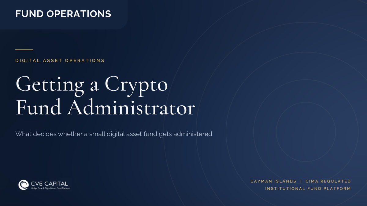 CV5 Capital insight cover: what decides whether a small digital asset fund is accepted by an administrator