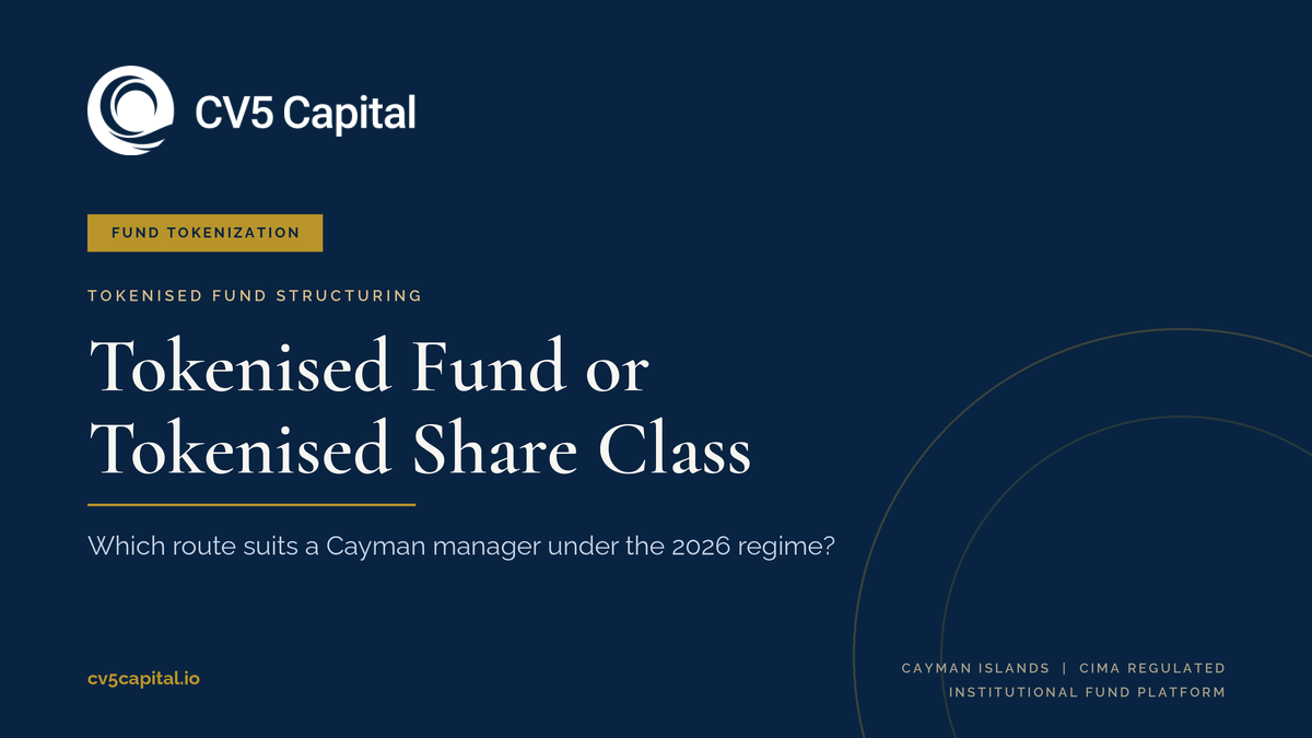 CV5 Capital insight cover: choosing between a new tokenised fund and a tokenised share class in a Cayman fund