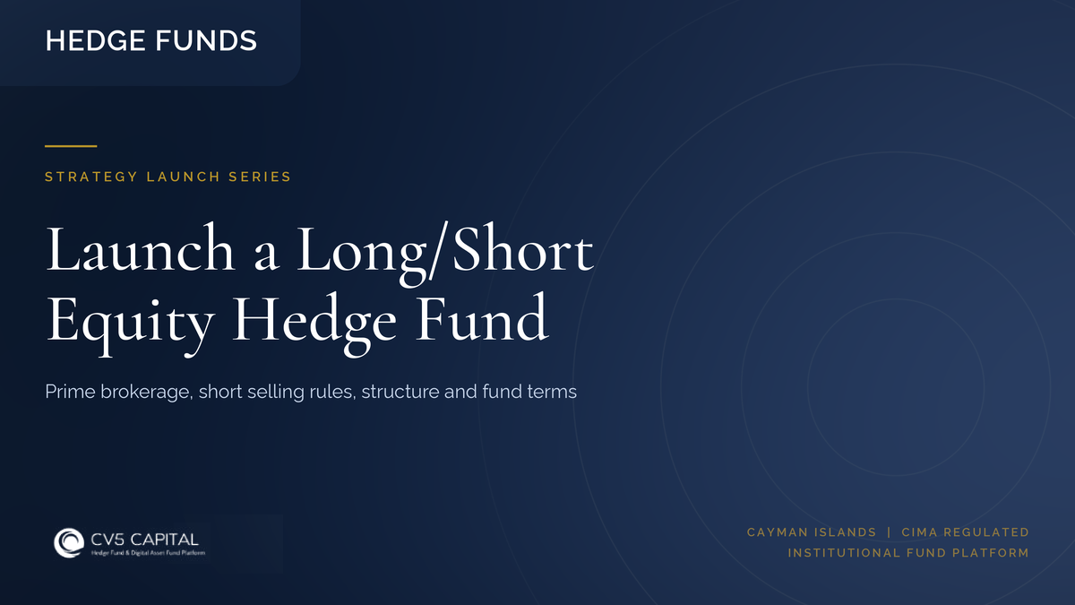 CV5 Capital insight cover: how to launch a long/short equity hedge fund covering prime brokerage, short selling rules and terms