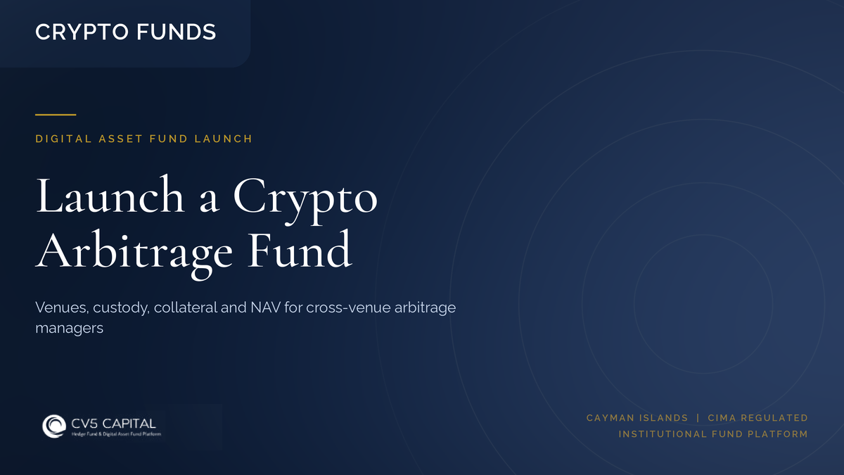 CV5 Capital insight cover: how to launch a crypto arbitrage fund covering venues, custody, collateral and NAV architecture