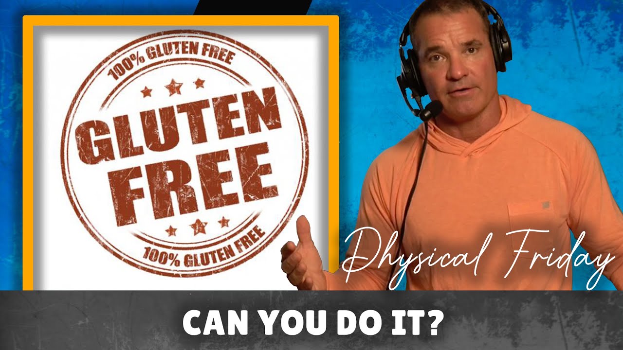 No gluten for a week summer challenge — Tom Rowland Podcast Physical Friday