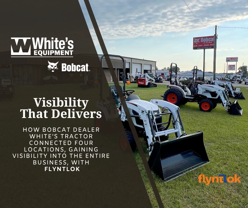 White's Tractor customer story: Bobcat dealer connects four locations with Flyntlok
