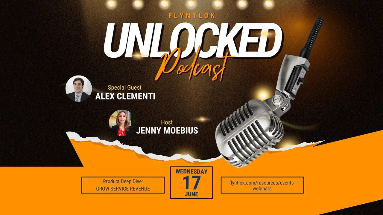 Flyntlok Unlocked Ep. 3: Growing Service Revenue with Alex Clementi