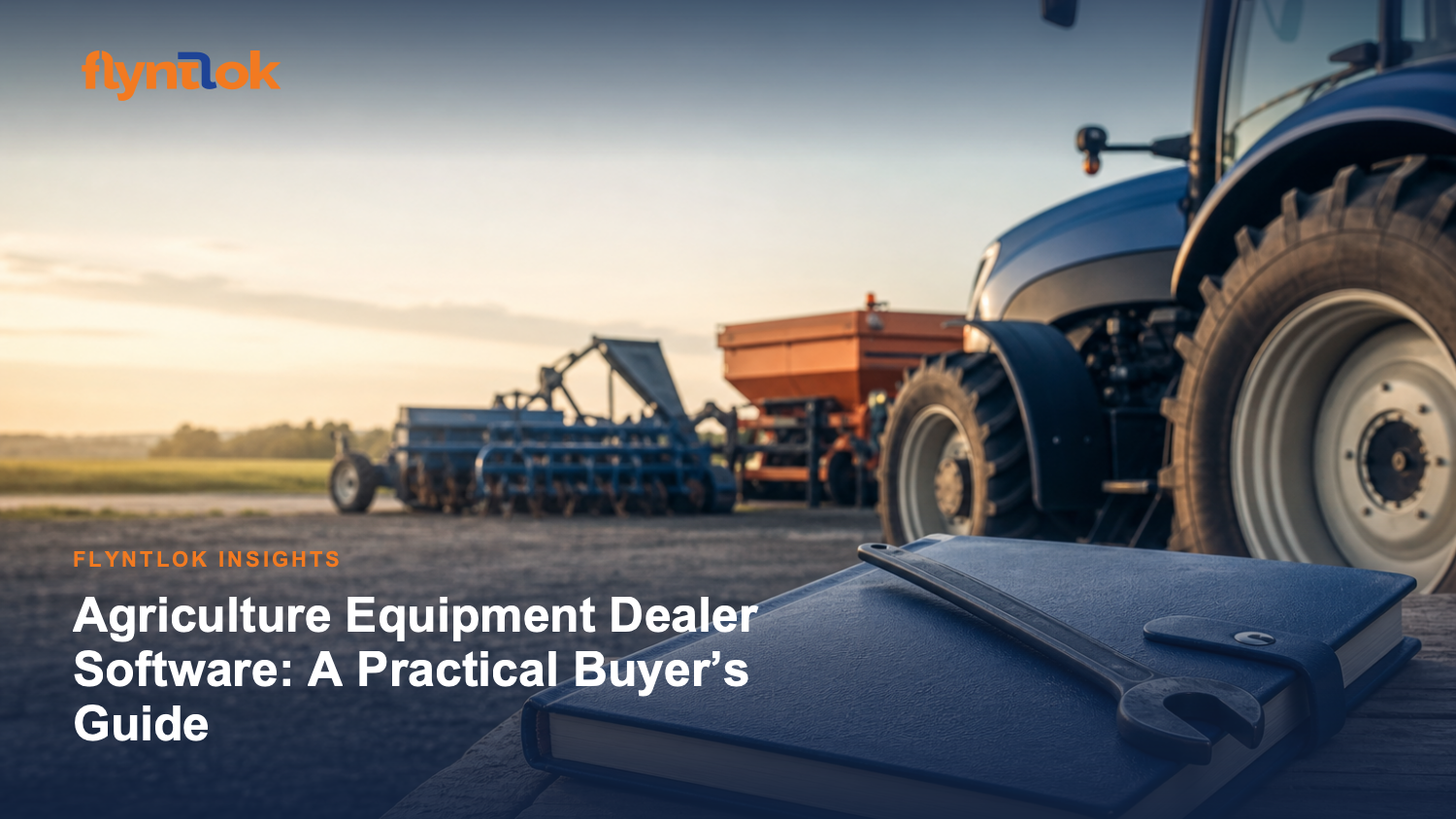 Editorial illustration for Agriculture Equipment Dealer Software: A Practical Buyer’s Guide.