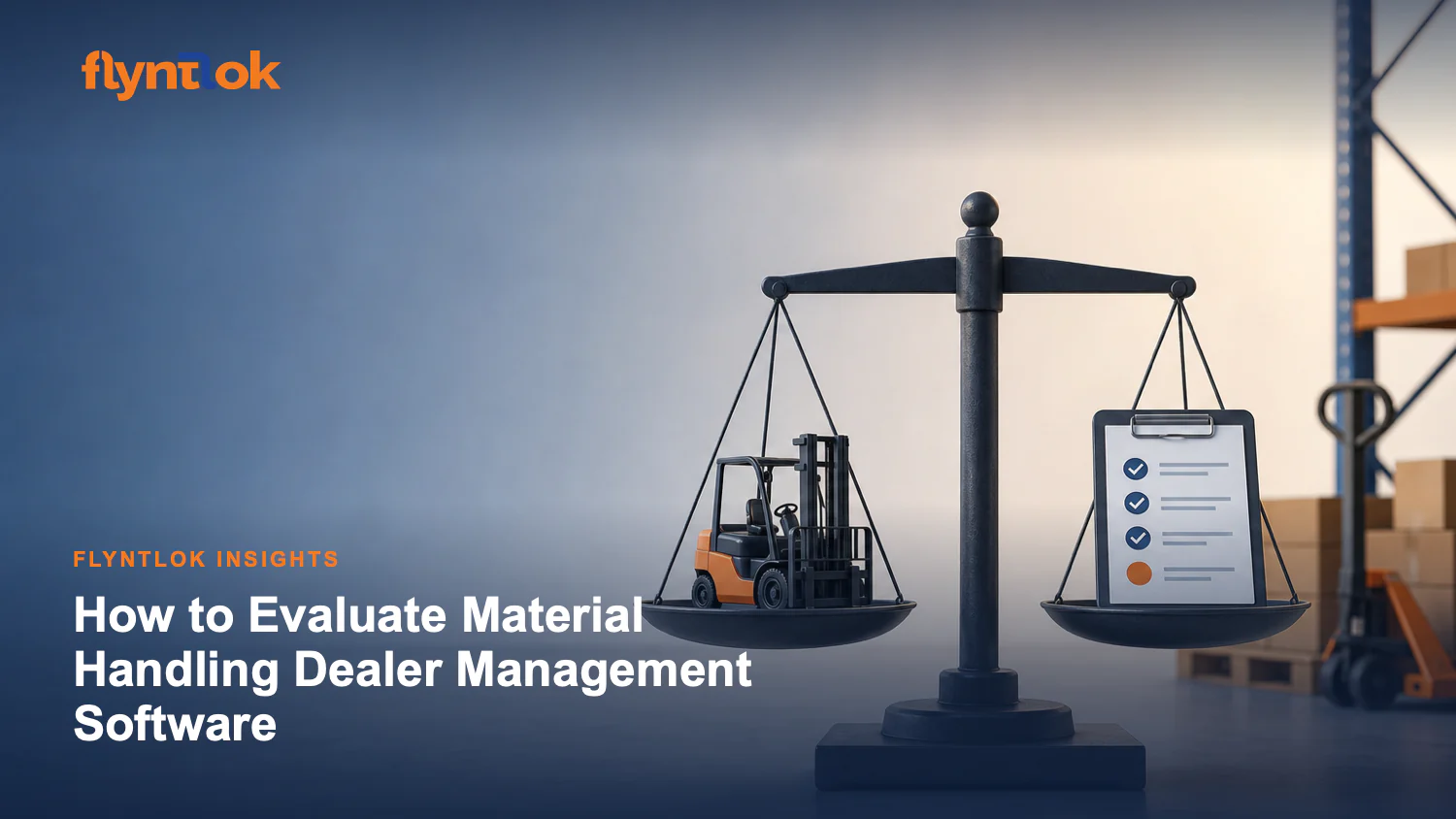 Editorial illustration for How to Evaluate Material Handling Dealer Management Software.