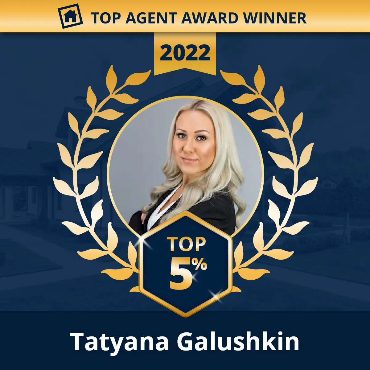top agent award winner 2022 award for tatyana galuskin