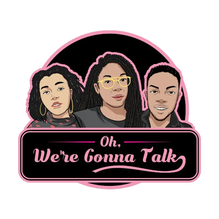 Oh, we-re gonna talk podcast cover