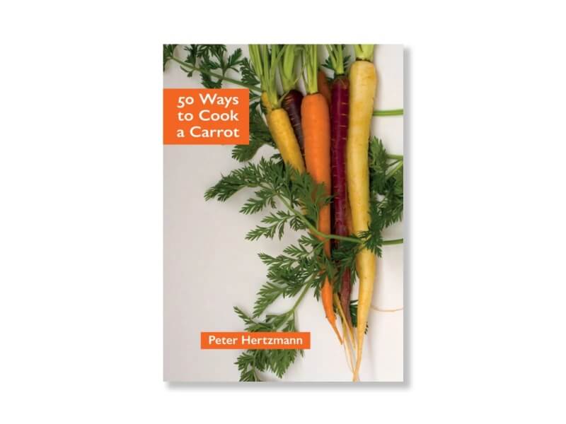 50 ways to cook a carrot cookbook cover.jpg