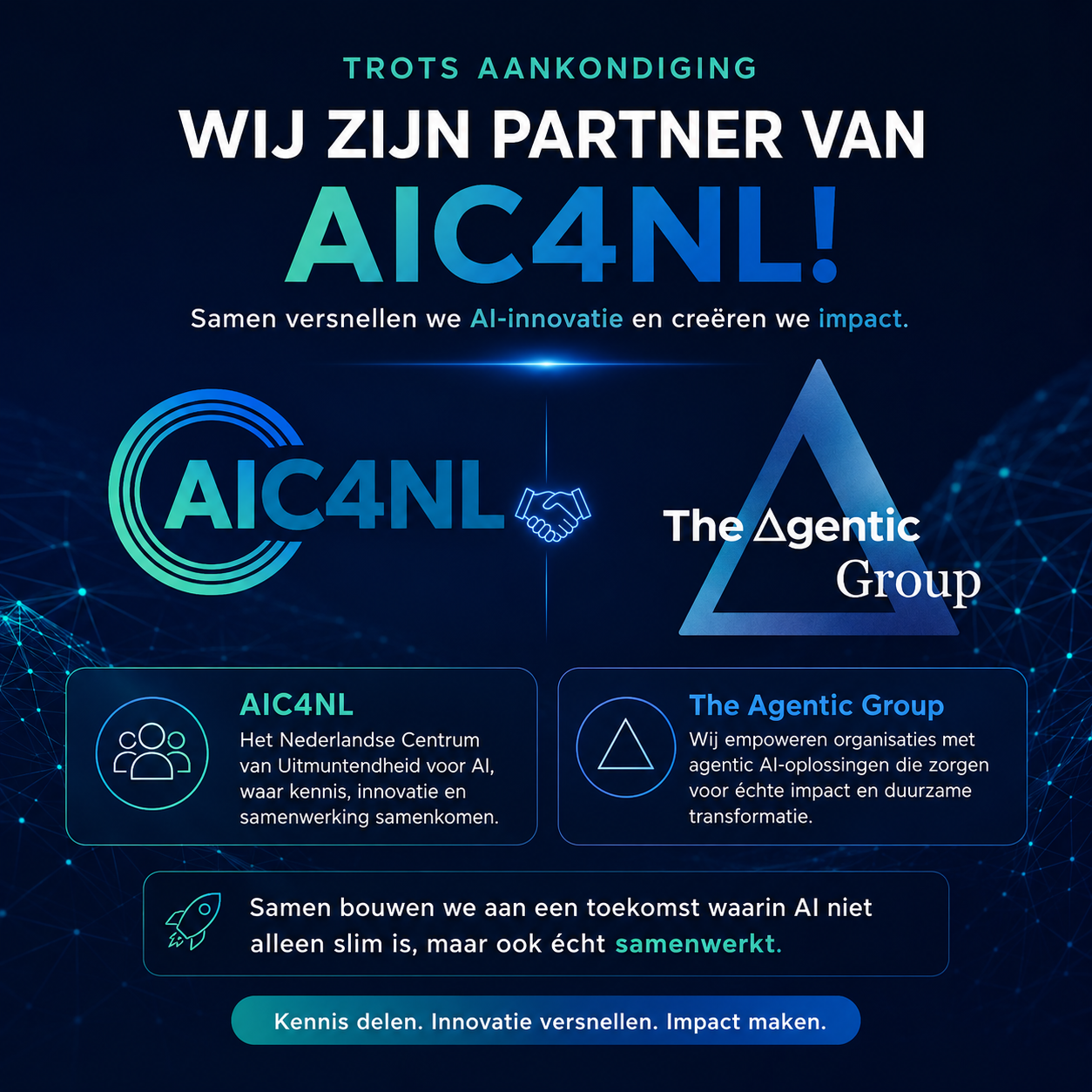 The Agentic Group is officieel partner van AIC4NL, de AI Coalitie 4 Nederland.