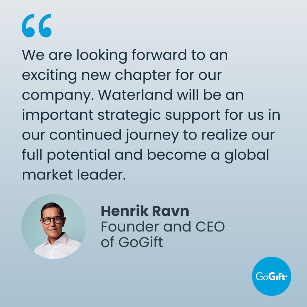 Henrik Ravn, Founder and CEO of GoGift, on our new chapter with Waterland