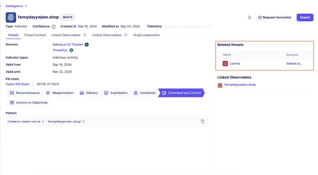 Every single IoC is contextualized and linked to a specific cyber threat. Sekoia.io Threat Intelligence platform