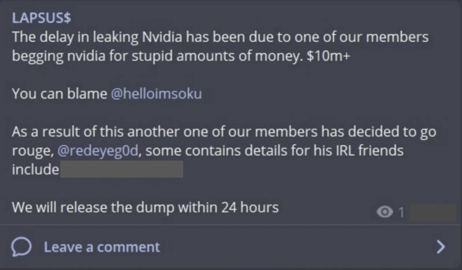 Screenshot of a Lapsus$ message describing an internal dispute over delaying an Nvidia data leak, a member going rogue, and plans to release stolen data, with one detail redacted.