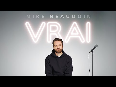 Mike Beaudoin — VRAI