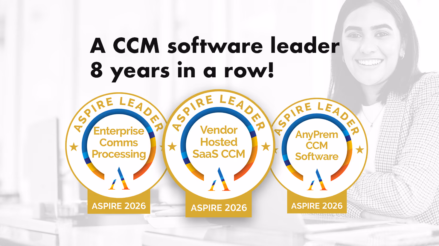 Text states CCM software leader 8 years with three Aspire Leader badges for Enterprise, Vendor Hosted, and AnyPrem CCM.