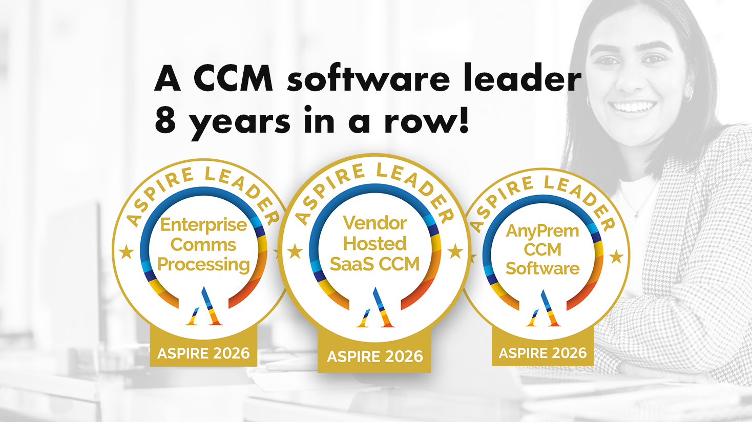 Text states CCM software leader 8 years with three Aspire Leader badges for Enterprise, Vendor Hosted, and AnyPrem CCM.