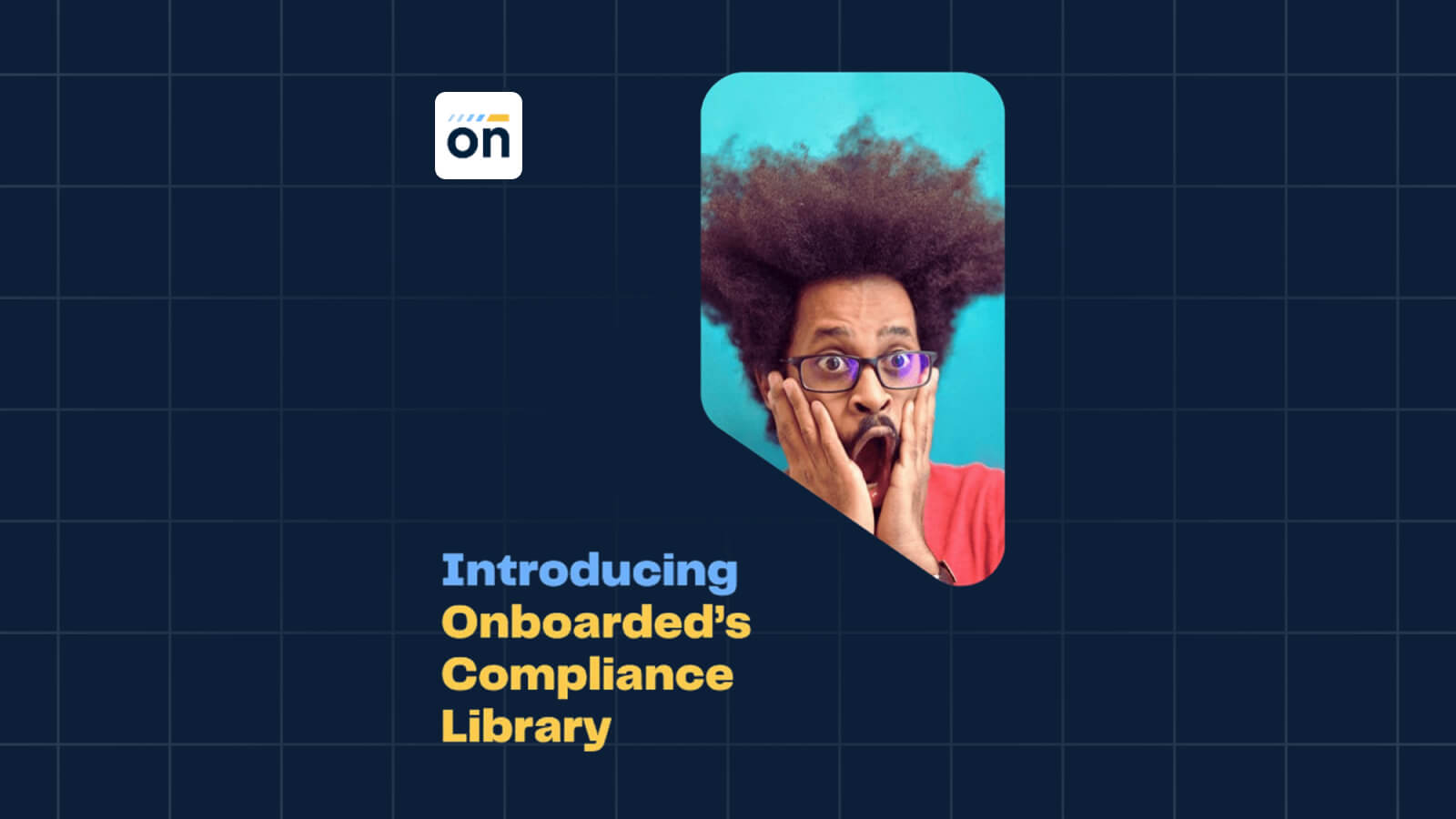 Announcing Onboarded's Compliance Library