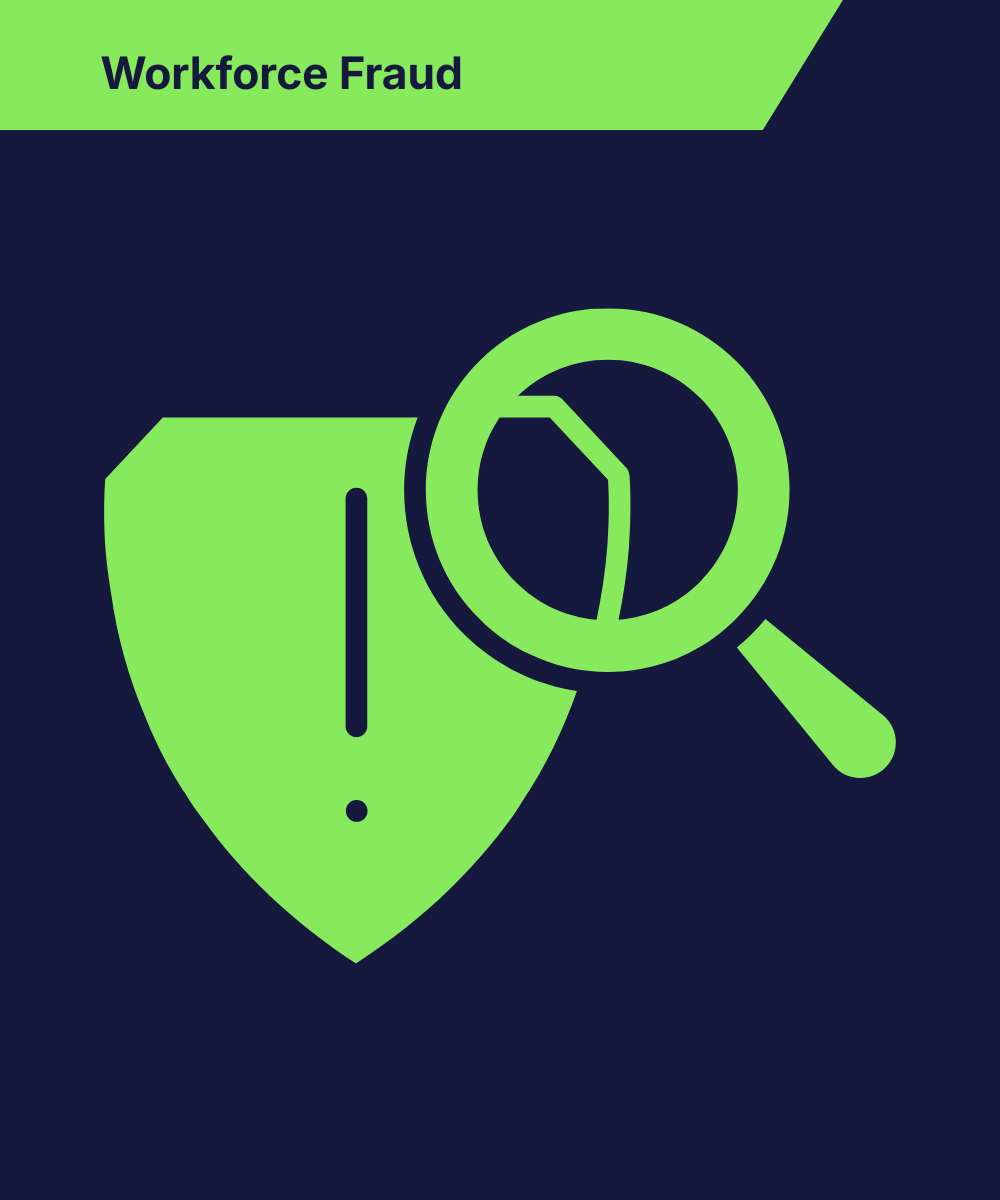 Fraud Can Happen Anywhere in the Worker Lifecycle