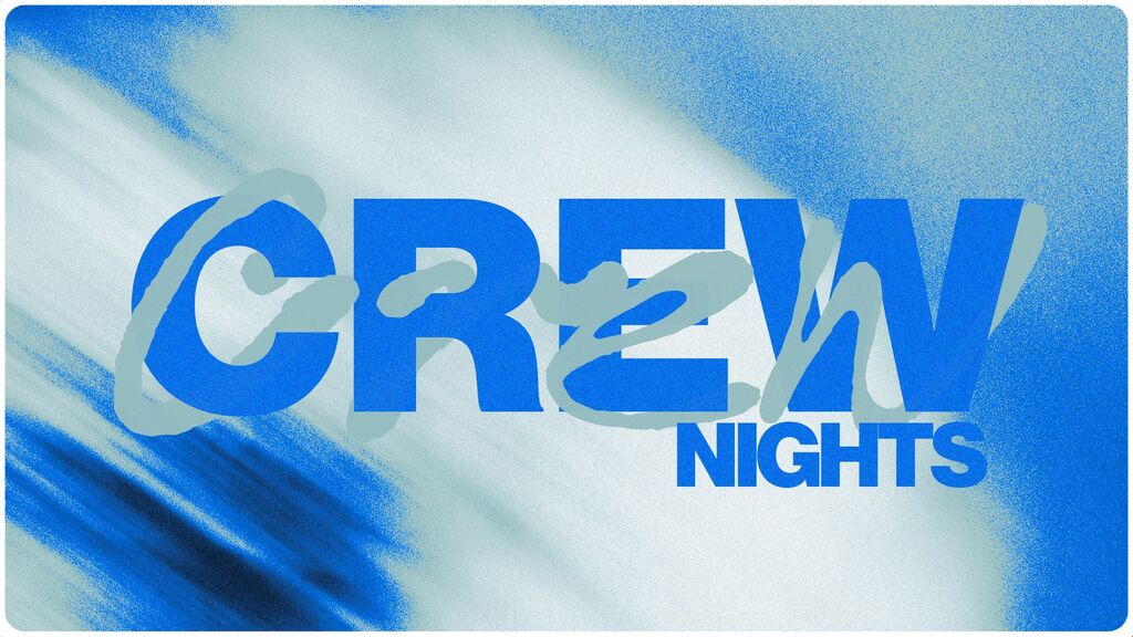 Graphic text reading 'Crew Nights' in bold blue letters with a hand-painted style overlay on a blue and white abstract background.
