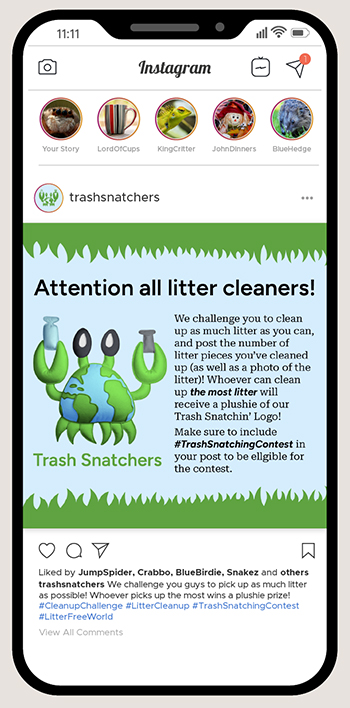 An Instagram post mockup depicting an announcement from the fictitious "Trash Snatchers" brand. Whoever cleans up the most litter and photographs it will win a plushie of the brand's logo. The plushie was in-part produced using Adobe's AI—Adobe Firefly—with permission from the instructor.