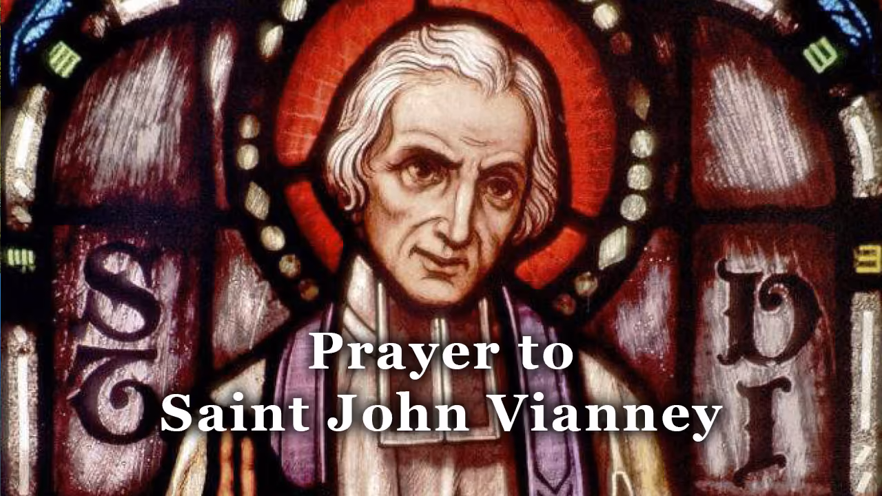 Prayer to Saint John Vianney, the Parish Priest of Ars, for the Pastor and the Parish