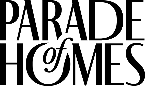 Black and white stylized text graphic saying 'Parade of Homes'.