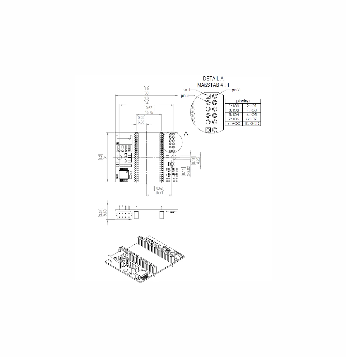 Technische Zeichnung mit Maßen einer Leiterplatte mit Pin-Header-Verbindung, seitlicher Ansicht und 3D-Darstellung, inklusive Detailansicht A des Pin-Headers mit Beschriftung der Pins 1 bis 10 und deren Funktionen von IO0 bis IO7, VCC und GND.