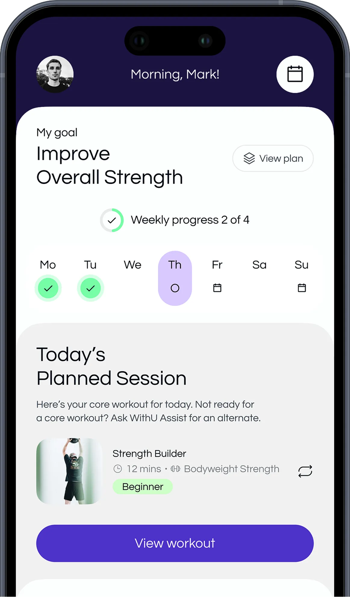Fitness app screen welcoming Mark, showing goal to improve overall strength with weekly progress 2 of 4, a planned session named Strength Builder for 12 minutes, beginner level, and button to view workout.
