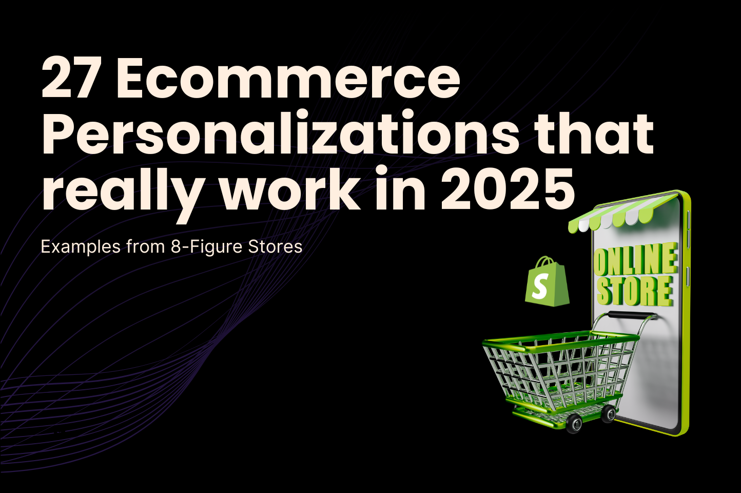 27 Ecommerce Personalization Examples from 8-Figure Stores