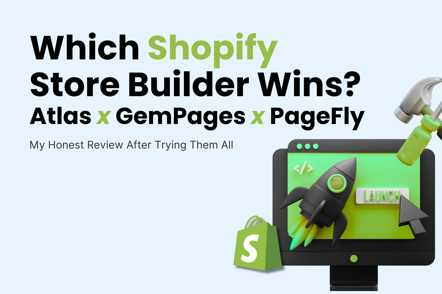 GemPages vs PageFly vs Atlas: Which Shopify Builder Wins? (Review)
