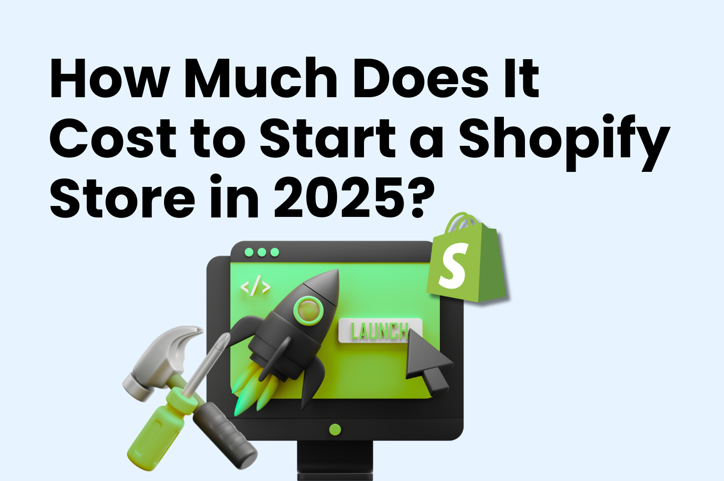 How Much Does It Cost to Start a Shopify Store in 2025?