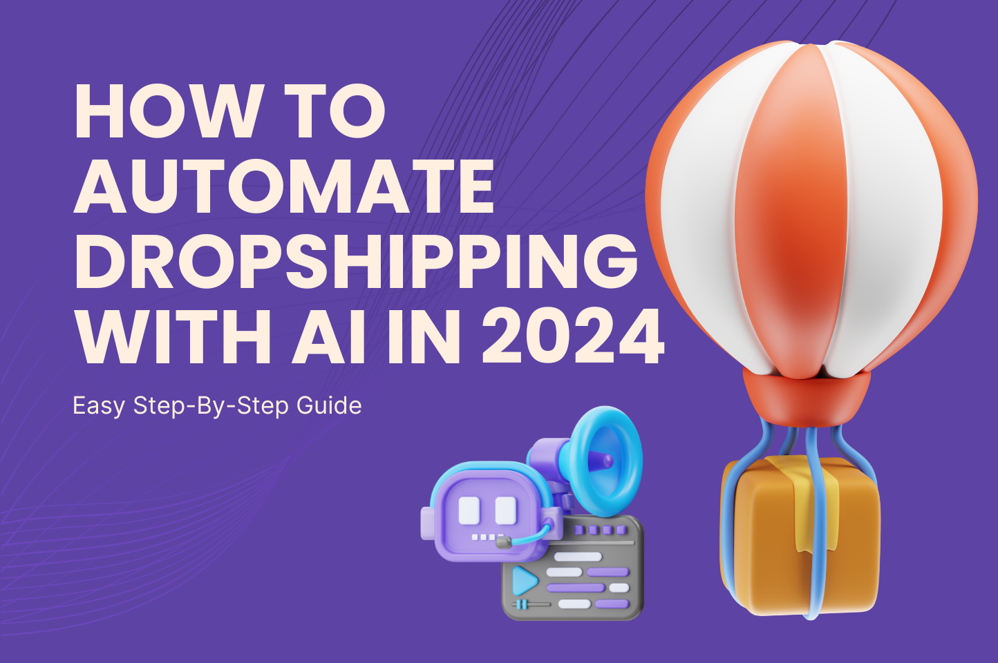 How to Automate Dropshipping with AI in 2025 (Step-by-Step Guide)