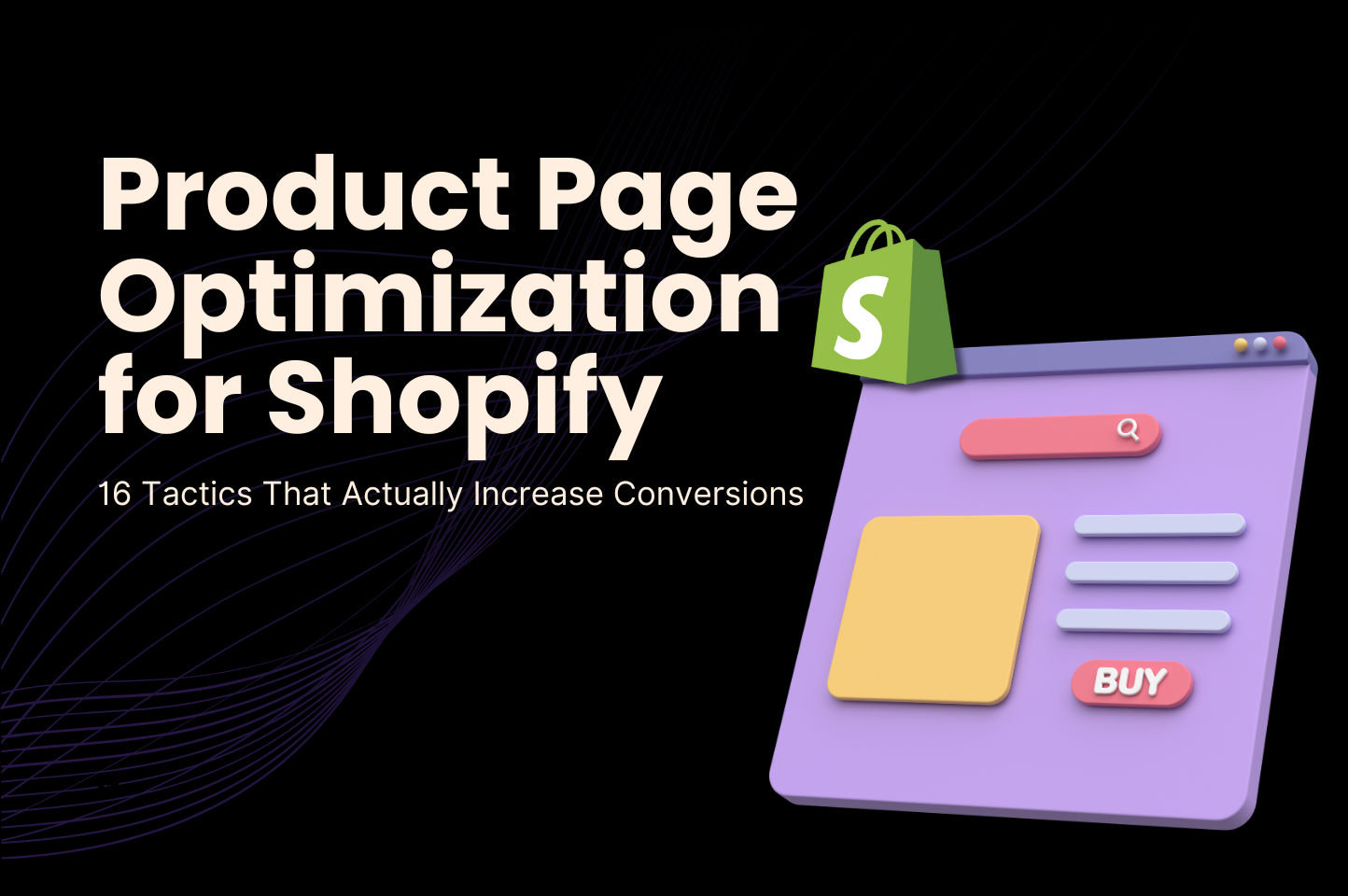 Product Page Optimization: 16 Key Elements That Drive Sales