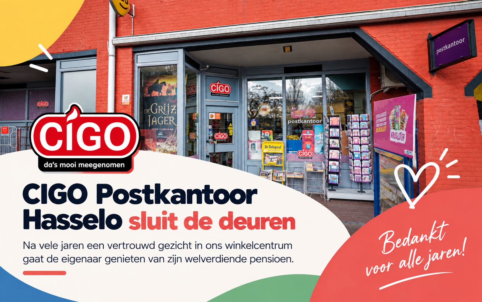 CIGO Postkantoor Hasselo in Winkelcentrum Hasselo met boodschap bedankt voor alle jaren