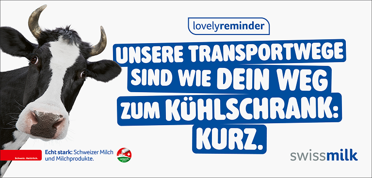 Swissmilk-Plakat «Unsere Transportwege sind wie dein Weg zum Kühlschrank: kurz.» mit Kuh Lovely